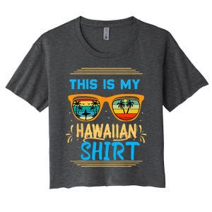 This Is My Hawaiian Tropical Luau Costume Party Hawaii Women's Crop Top Tee