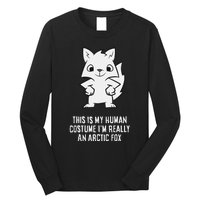 This Is My Human Costume IM Really An Arctic Fox Long Sleeve Shirt