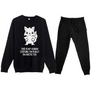 This Is My Human Costume IM Really An Arctic Fox Premium Crewneck Sweatsuit Set