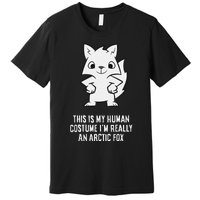 This Is My Human Costume IM Really An Arctic Fox Premium T-Shirt