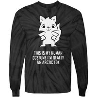 This Is My Human Costume IM Really An Arctic Fox Tie-Dye Long Sleeve Shirt