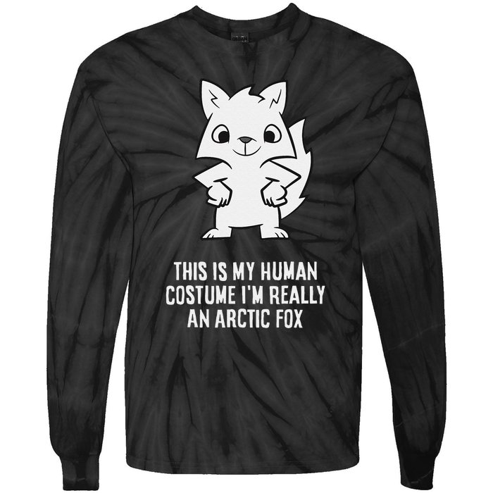 This Is My Human Costume IM Really An Arctic Fox Tie-Dye Long Sleeve Shirt