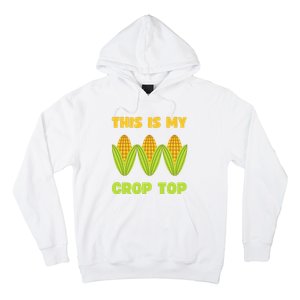 THIS IS MY CROP TOP CORN CROP TOP Hoodie