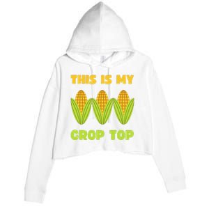 THIS IS MY CROP TOP CORN CROP TOP Crop Fleece Hoodie