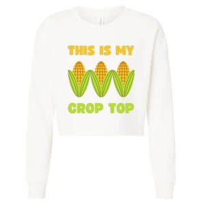 THIS IS MY CROP TOP CORN CROP TOP Cropped Pullover Crew