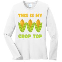 THIS IS MY CROP TOP CORN CROP TOP Ladies Long Sleeve Shirt