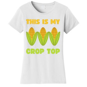 THIS IS MY CROP TOP CORN CROP TOP Women's T-Shirt