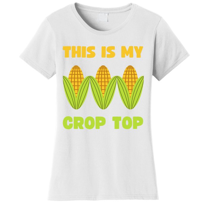 THIS IS MY CROP TOP CORN CROP TOP Women's T-Shirt