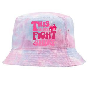 This Is My Fight Breast Cancer Ribbon Support Tie-Dyed Bucket Hat