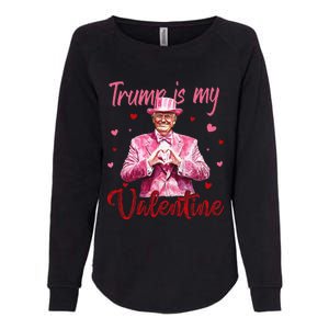 Trump Is My Valentine Heart Funny Trump Lover Supporter Womens California Wash Sweatshirt