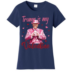 Trump Is My Valentine Heart Funny Trump Lover Supporter Women's T-Shirt