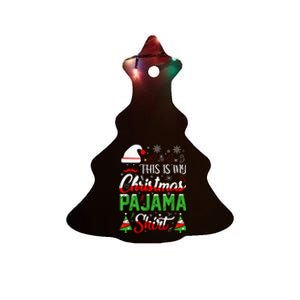 This Is My Christmas Pajama Shirt Xmas Family Ceramic Tree Ornament