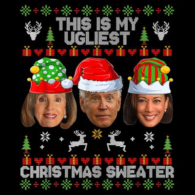 This Is My Ugliest Christmas Antibiden Sweater Funny Xmas T-Shirt