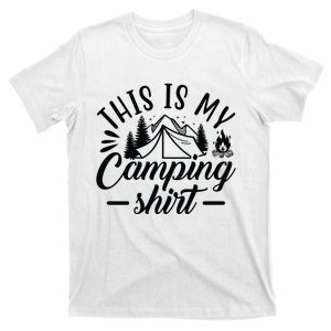 This Is My Camping Gift Funny Statet Saying Funny Gift T-Shirt