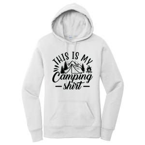 This Is My Camping Gift Funny Statet Saying Funny Gift Women's Pullover Hoodie