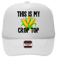 This Is My Crop Top Hilarious Funny Meme High Crown Mesh Back Trucker Hat