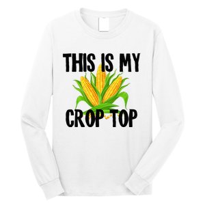 This Is My Crop Top Hilarious Funny Meme Long Sleeve Shirt