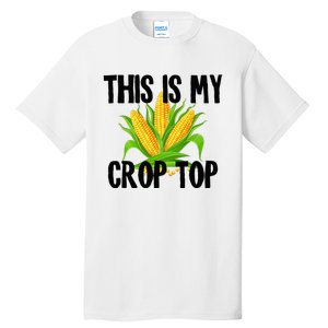 This Is My Crop Top Hilarious Funny Meme Tall T-Shirt