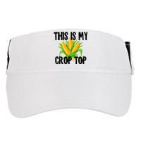 This Is My Crop Top Hilarious Funny Meme Adult Drive Performance Visor