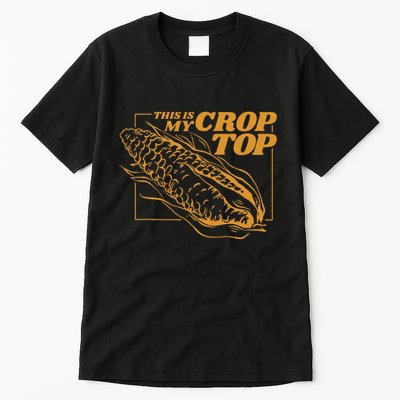 This Is My Crop Top Corn Tall T-Shirt