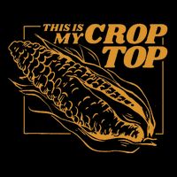 This Is My Crop Top Corn Magnet