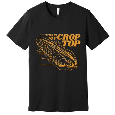 This Is My Crop Top Corn Premium T-Shirt