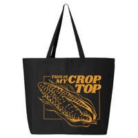This Is My Crop Top Corn 25L Jumbo Tote
