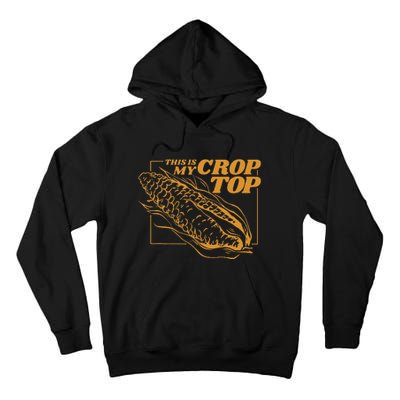 This Is My Crop Top Corn Tall Hoodie