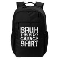 This Is My Garage Mechanic Dad Jokes Funny Fathers Day Backpack