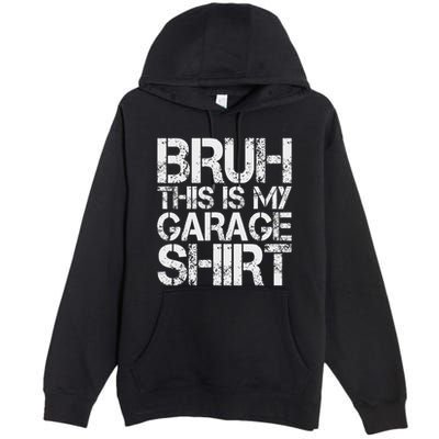 This Is My Garage Mechanic Dad Jokes Funny Fathers Day Premium Pullover Hoodie