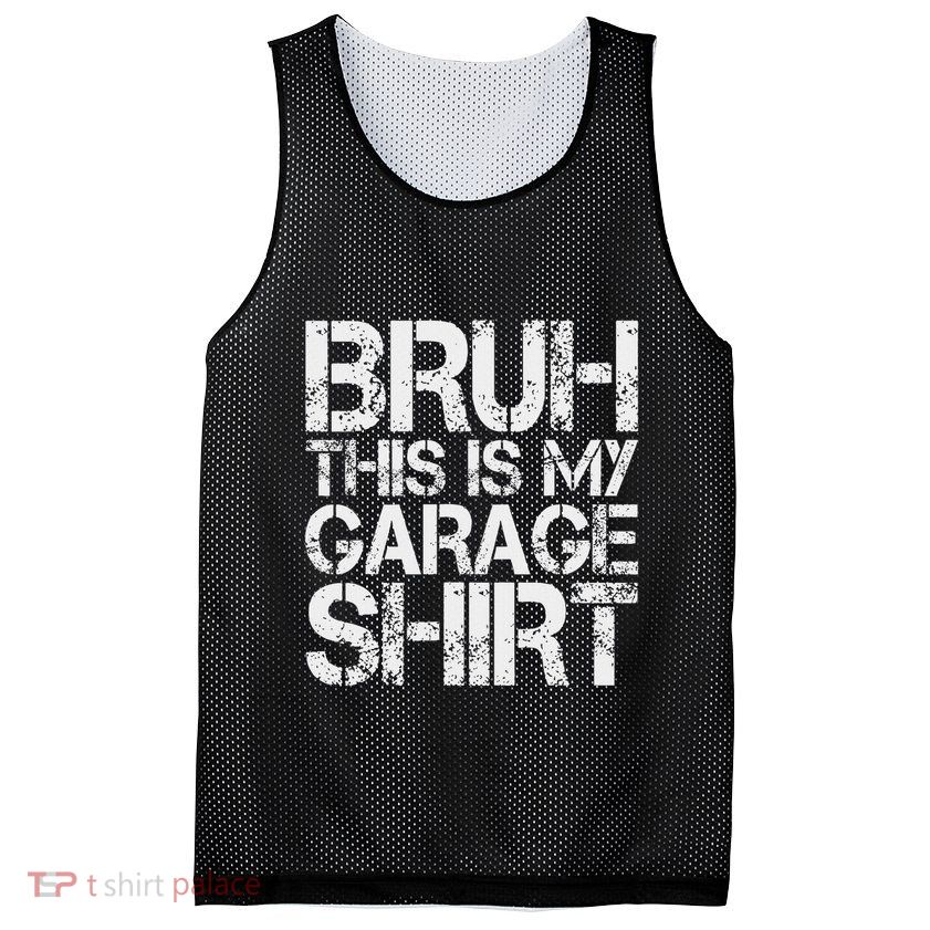 This Is My Garage Mechanic Dad Jokes Funny Fathers Day Mesh Reversible Basketball Jersey Tank