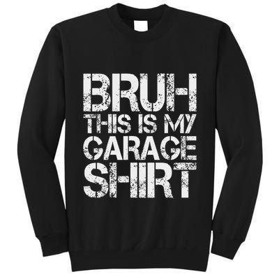 This Is My Garage Mechanic Dad Jokes Funny Fathers Day Tall Sweatshirt