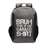This Is My Garage Mechanic Dad Jokes Funny Fathers Day Vector Backpack