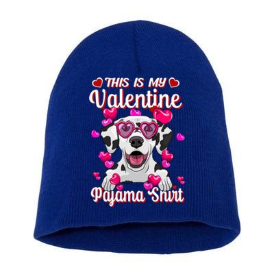 This Is My Valentine Pajama Gift Dalmatian Lovers Gift Short Acrylic Beanie