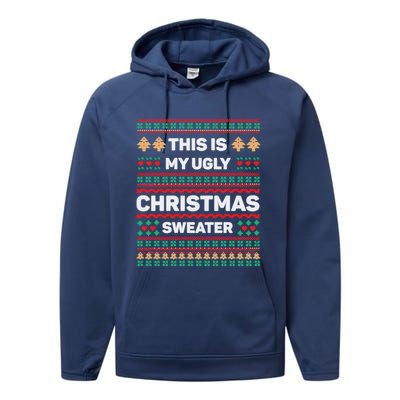 This Is My Ugly Christmas Sweater Performance Fleece Hoodie