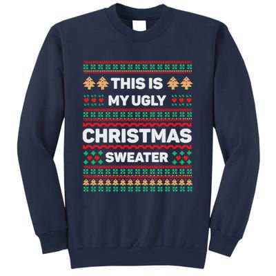 This Is My Ugly Christmas Sweater Sweatshirt