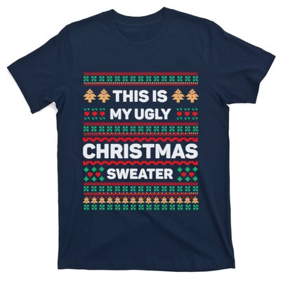 This Is My Ugly Christmas Sweater T-Shirt