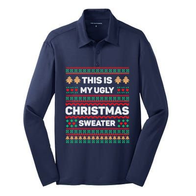 This Is My Ugly Christmas Sweater Silk Touch Performance Long Sleeve Polo