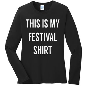 This Is My Festival Music Festival Clothing Ladies Long Sleeve Shirt