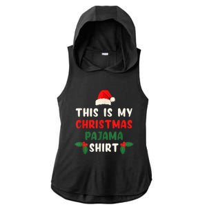 This Is My Christmas Pajama Shirt Xmas Morning PJs Ladies PosiCharge Tri-Blend Wicking Draft Hoodie Tank