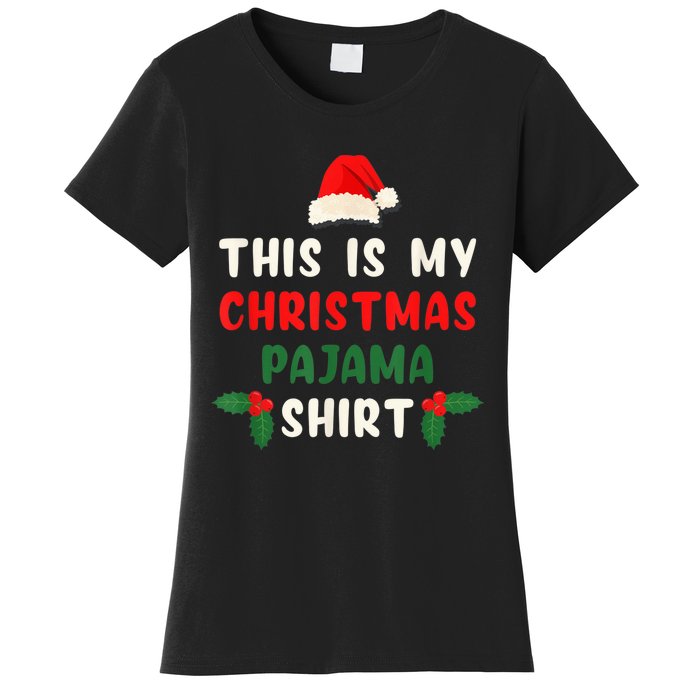 This Is My Christmas Pajama Shirt Xmas Morning PJs Women's T-Shirt