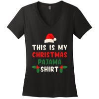 This Is My Christmas Pajama Shirt Xmas Morning PJs Women's V-Neck T-Shirt