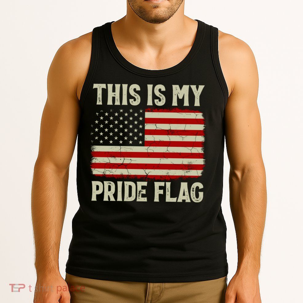 This Is My Pride Flag Patriotic American Flag, 4th of July  Tank Top