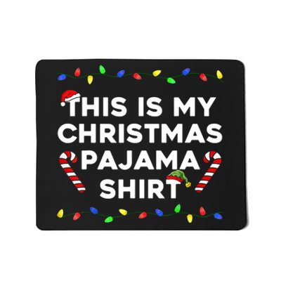 This Is My Christmas Pajama Lights Funny Holiday Family Xmas Mousepad