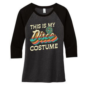 This Is My Disco Costume 70s 80s Retro Disco Party Women's Tri-Blend 3/4-Sleeve Raglan Shirt