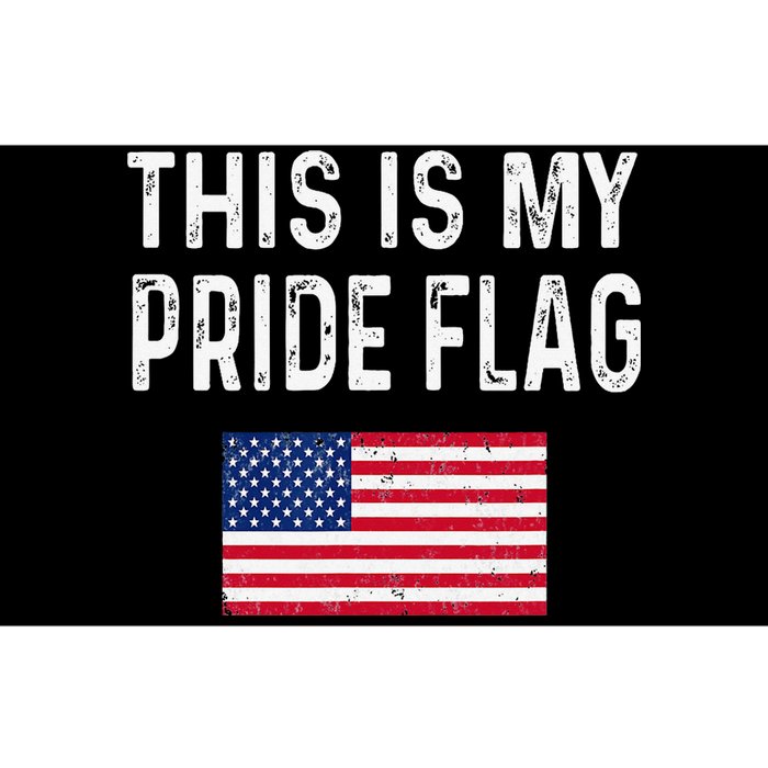 This Is My Pride Flag USA Patriotic American US For July 4th Bumper Sticker