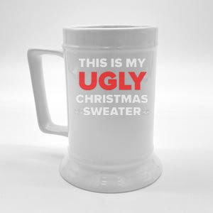 This Is My Ugly Christmas Sweater Funny Gift Beer Stein