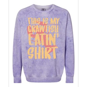 This Is My Crawfish Eatin Cute Gift Boil Season Gift Colorblast Crewneck Sweatshirt