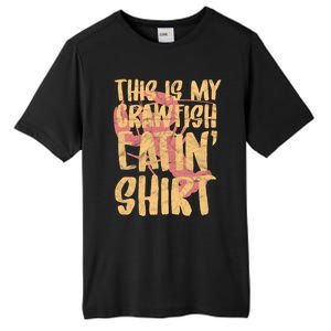 This Is My Crawfish Eatin Cute Gift Boil Season Gift Tall Fusion ChromaSoft Performance T-Shirt