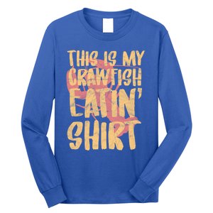 This Is My Crawfish Eatin Cute Gift Boil Season Gift Long Sleeve Shirt